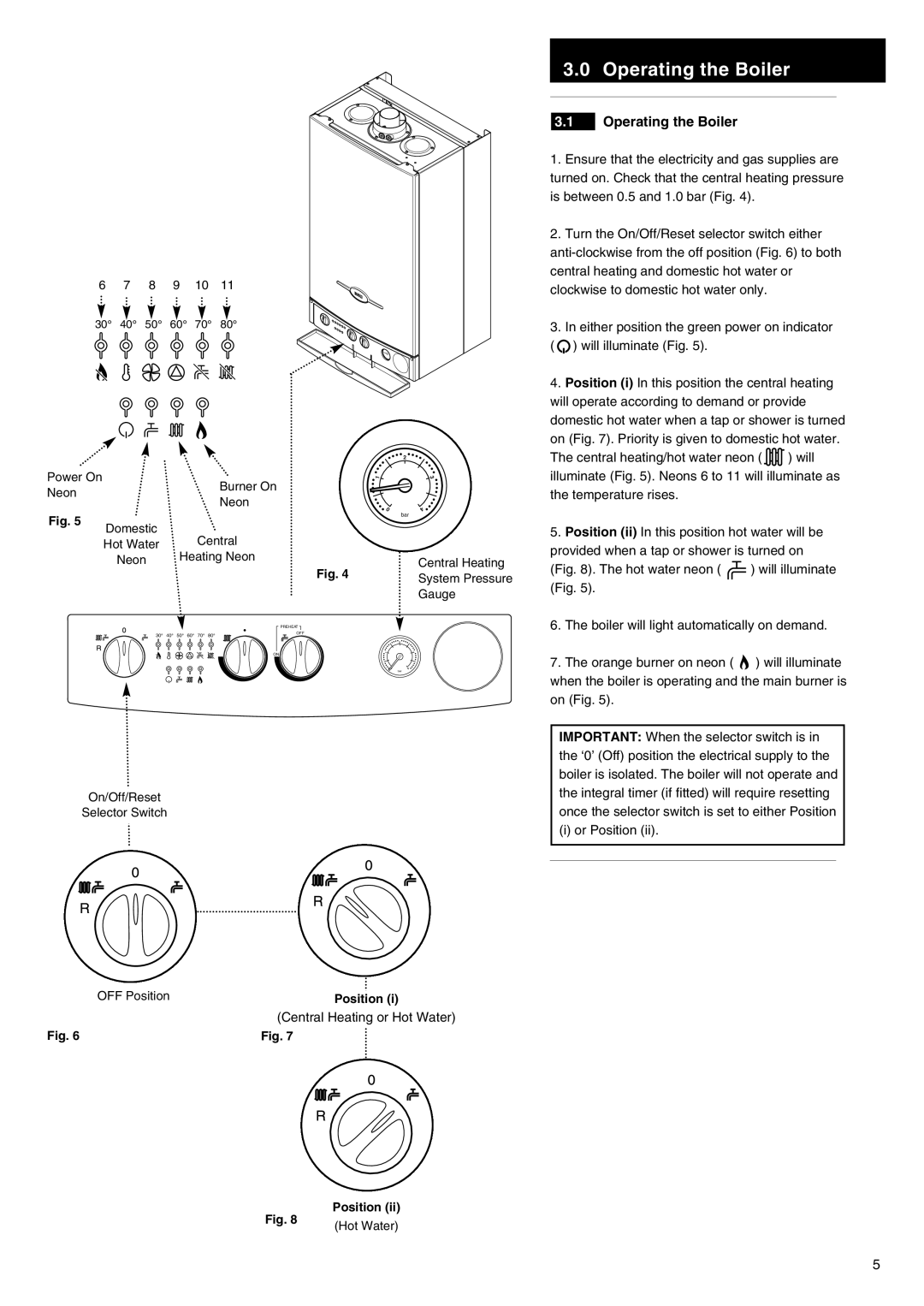 Baxi Potterton 105E manual Operating the Boiler, OFF Position Central Heating or Hot Water 