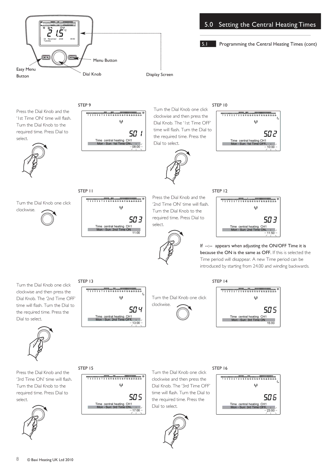 Baxi Potterton 24/1.0 Display Screen Turn the Dial Knob one click, Required time. Press, Dial to select 