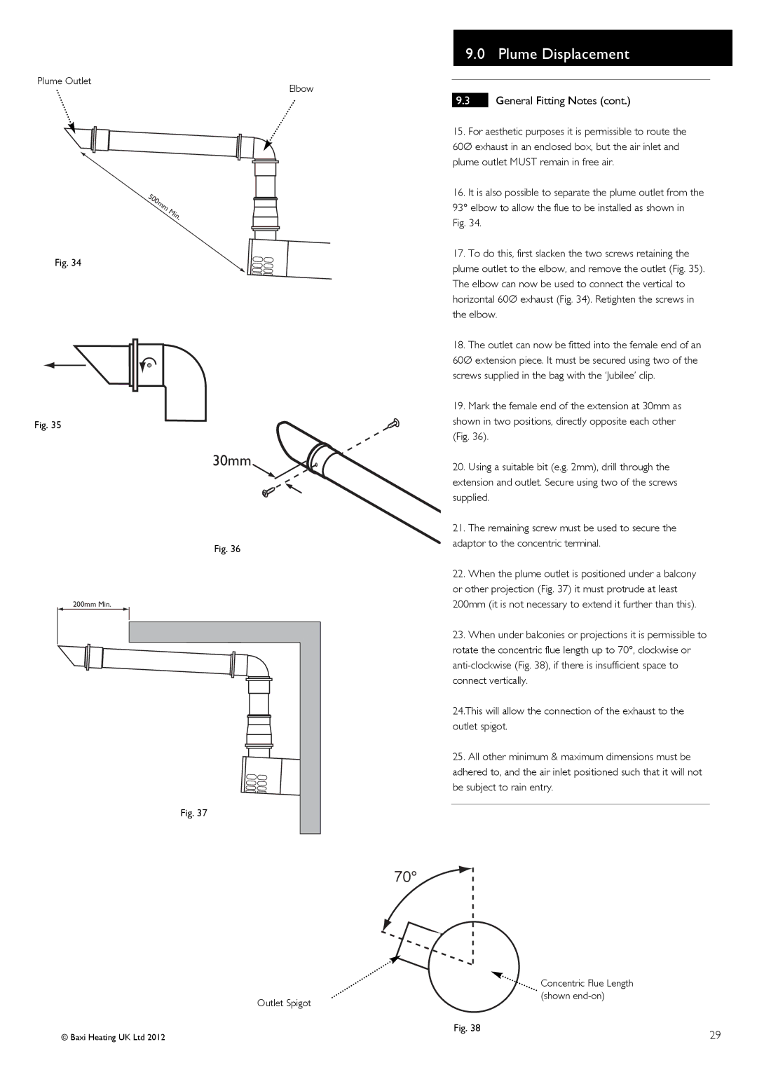 Baxi Potterton 47-393-39 Plume Outlet Elbow, General Fitting Notes, For aesthetic purposes it is permissible to route 