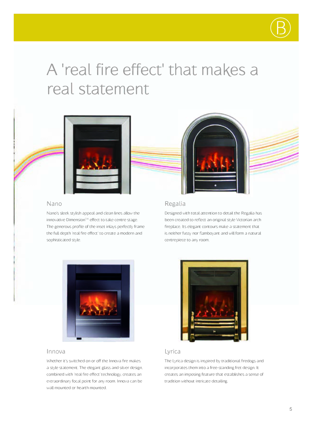 Baxi Potterton BBU HE manual Real fire effect that makes a real statement, Nano, Regalia, Innova, Lyrica 