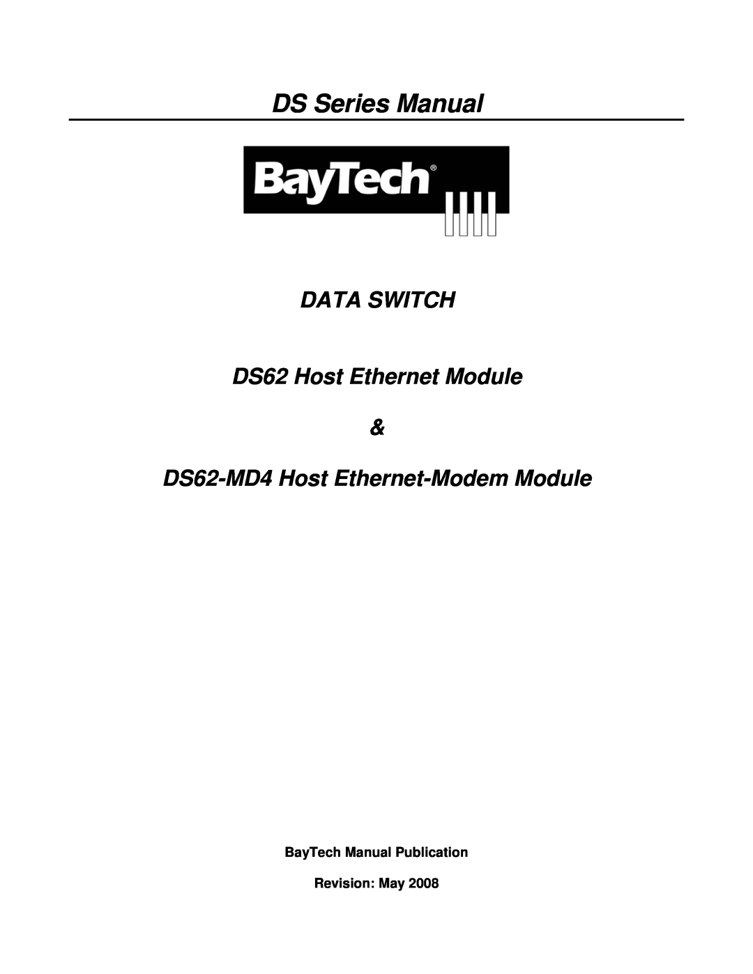 Bay Technical Associates DS62-MD4 manual DS Series Manual, DATA SWITCH DS62 Host Ethernet Module 