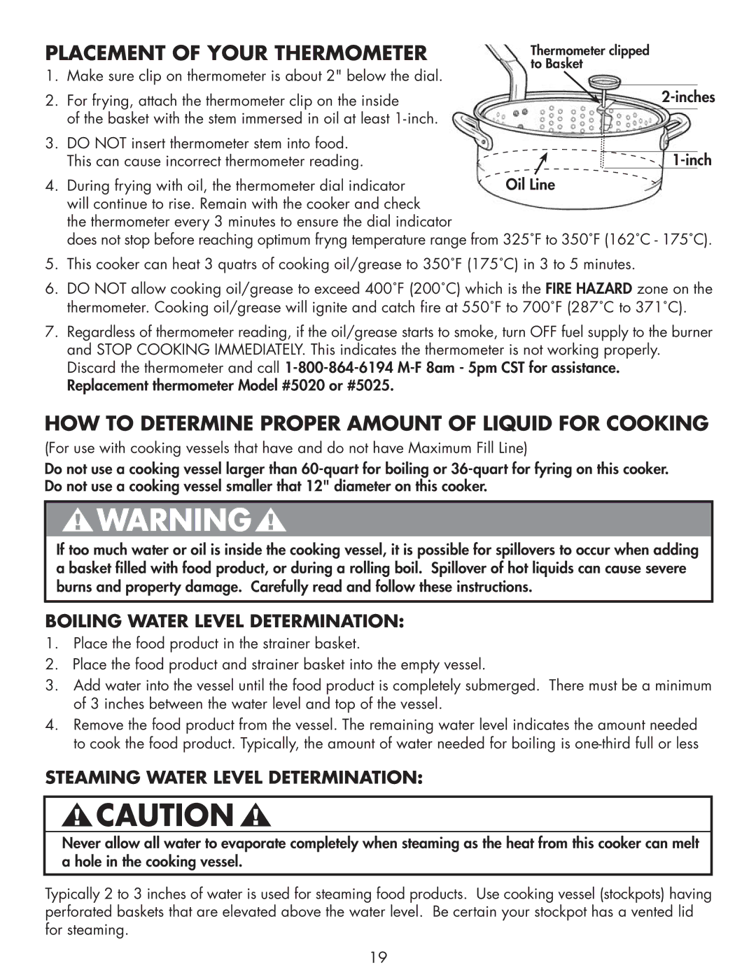 Bayou Classic DB375, DB250 owner manual Placement of Your Thermometer, HOW to Determine Proper Amount of Liquid for Cooking 