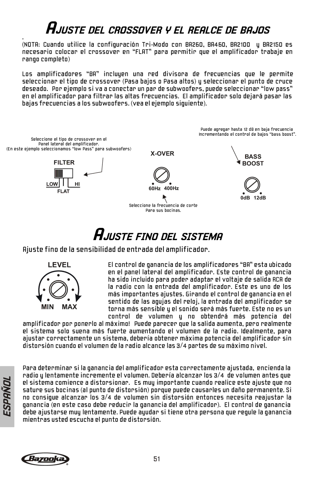 Bazooka BA2150HC, BA2100, BA260, BA460 Ajuste Fino DEL Sistema, Ajuste fino de la sensibilidad de entrada del amplificador 