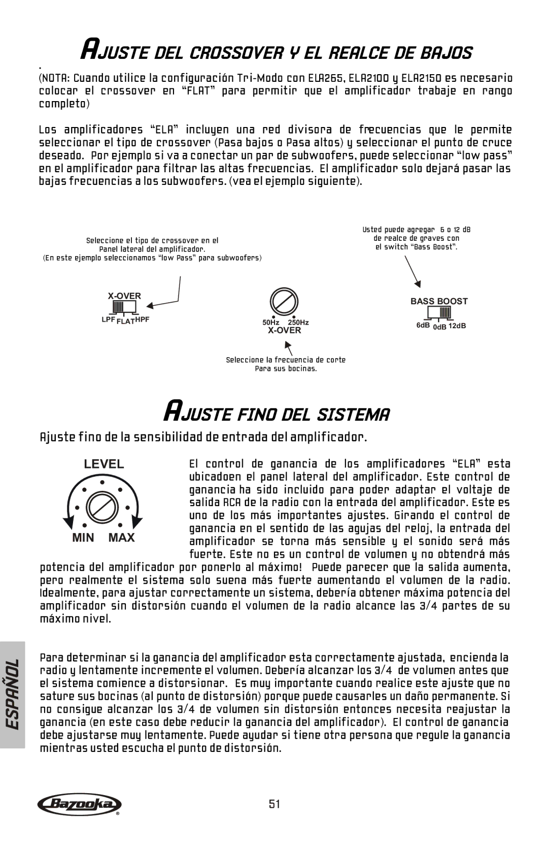 Bazooka ELA1190, ELA1300, ELA2100 manual Ajuste Fino DEL Sistema, Ajuste fino de la sensibilidad de entrada del amplificador 