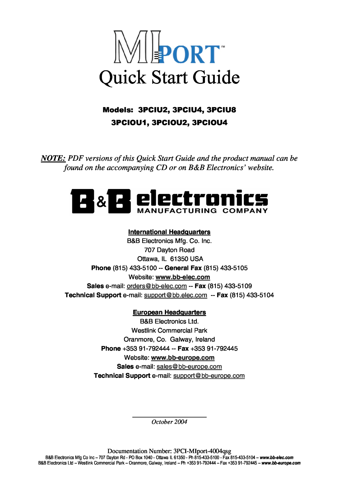 B&B Electronics 3PCIU4 quick start found on the accompanying CD or on B&B Electronics’ website, International Headquarters 