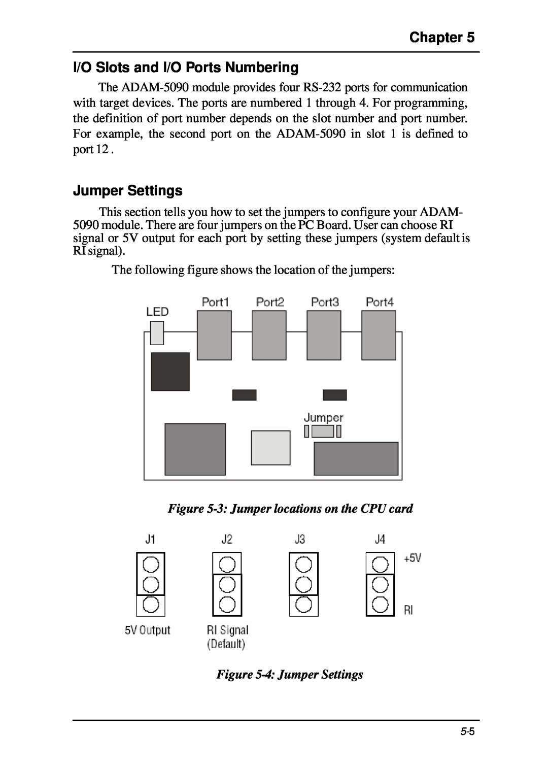 B&B Electronics 5000 Series Chapter I/O Slots and I/O Ports Numbering, Jumper Settings, 3 Jumper locations on the CPU card 