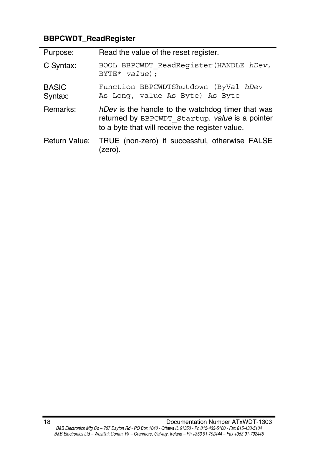 B&B Electronics ATRWDT, ATXWDT manual Bool BBPCWDTReadRegisterHANDLE hDev, BYTE* value, As Long, value As Byte As Byte 