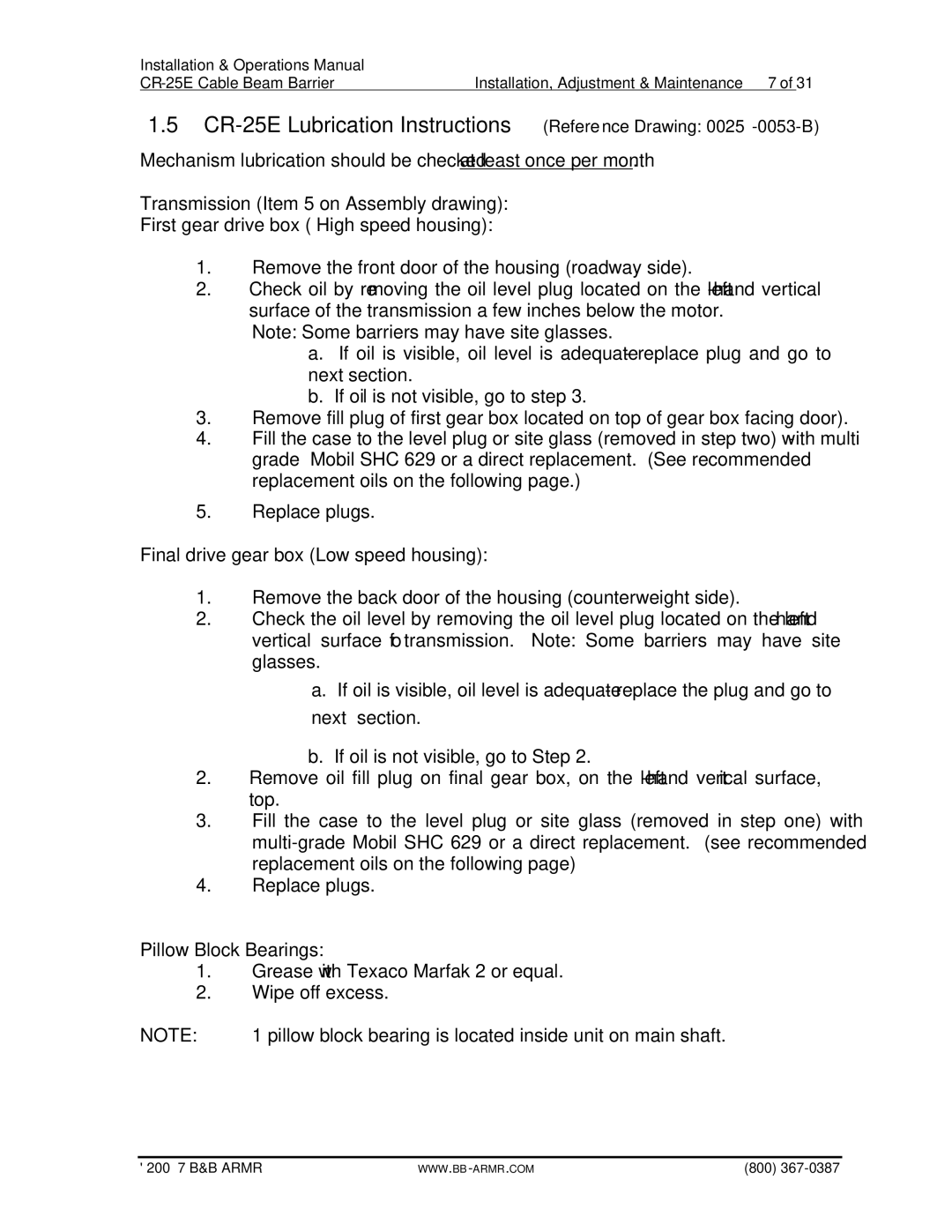 B&B Electronics CR-25E manual Final drive gear box Low speed housing, Pillow Block Bearings 
