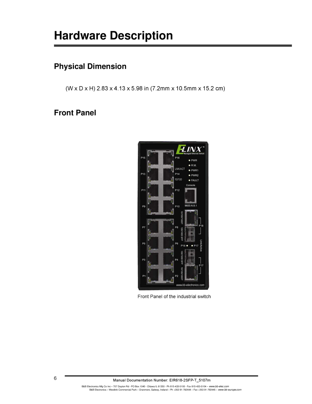 B&B Electronics EIR618-2SFP-T manual Physical Dimension, Front Panel, D x H 2.83 x 4.13 x 5.98 in 7.2mm x 10.5mm x 15.2 cm 