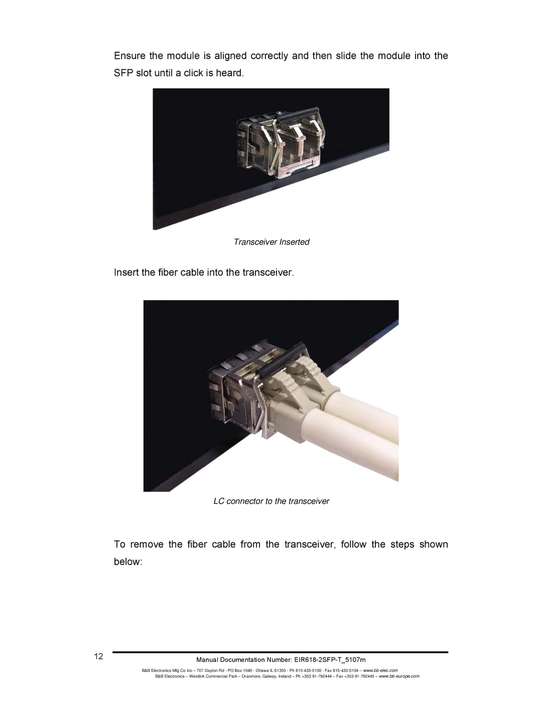 B&B Electronics EIR618-2SFP-T manual Insert the fiber cable into the transceiver 