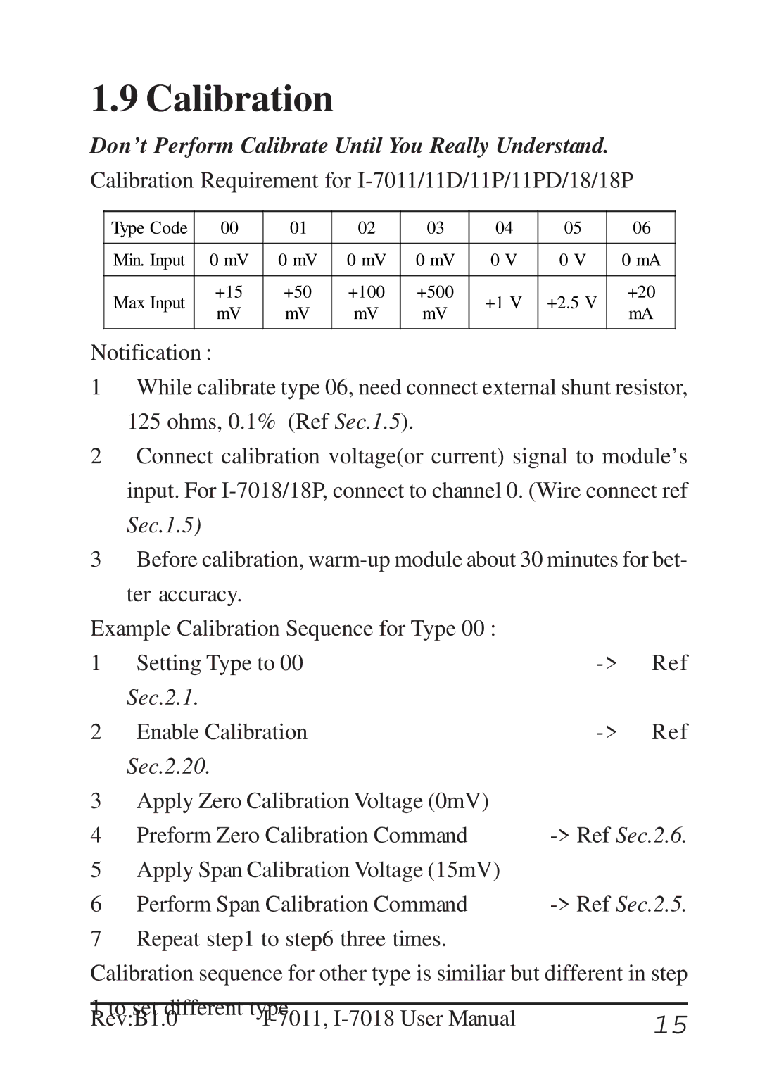 B&B Electronics I-7011 user manual Calibration, Don’t Perform Calibrate Until You Really Understand 