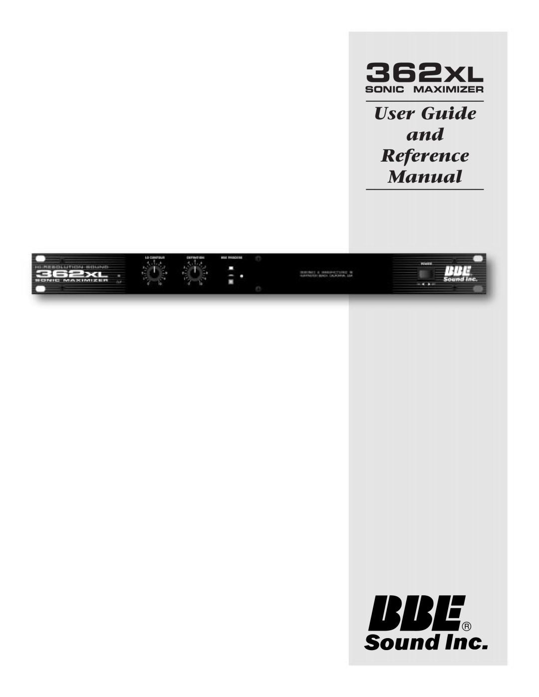 BBE 362XL manual User Guide and Reference Manual, Sonic Maximizer 
