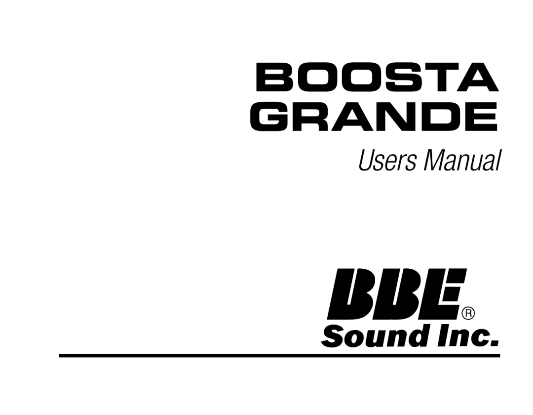 BBE Boosta Grande user manual 