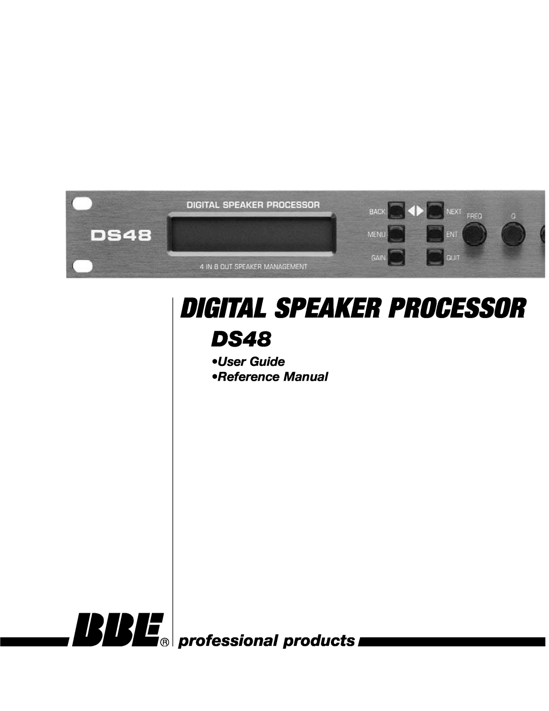 BBE DS48 manual professional products, User Guide Reference Manual, Digital Speaker Processor 
