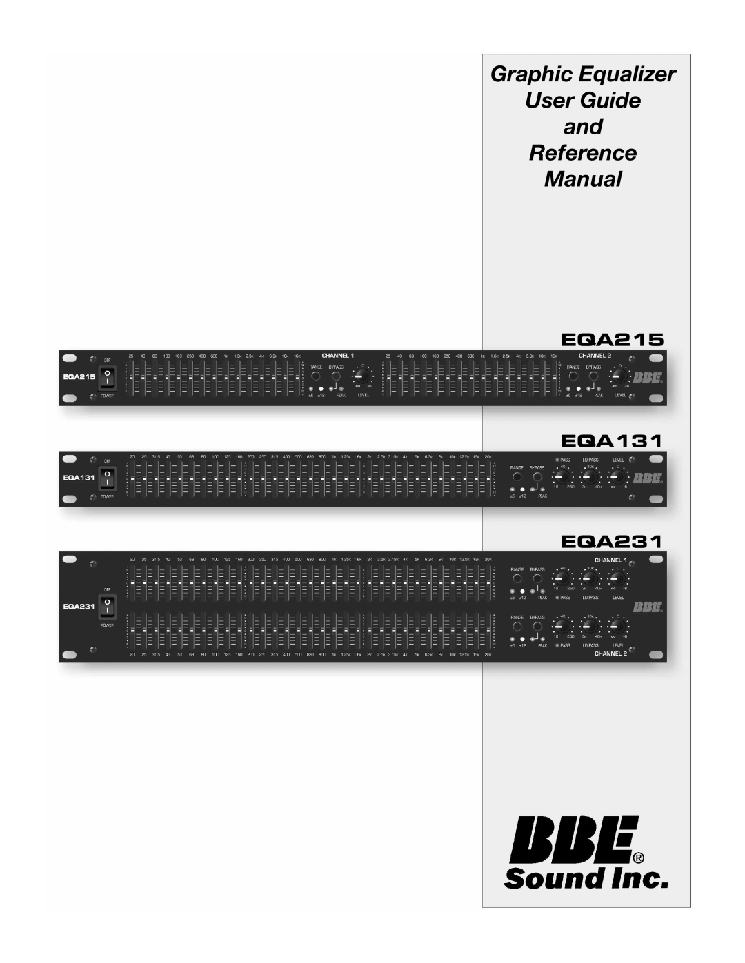 BBE EQA-231 manual Graphic Equalizer User Guide and Reference Manual, EQA215 EQA131 EQA231 