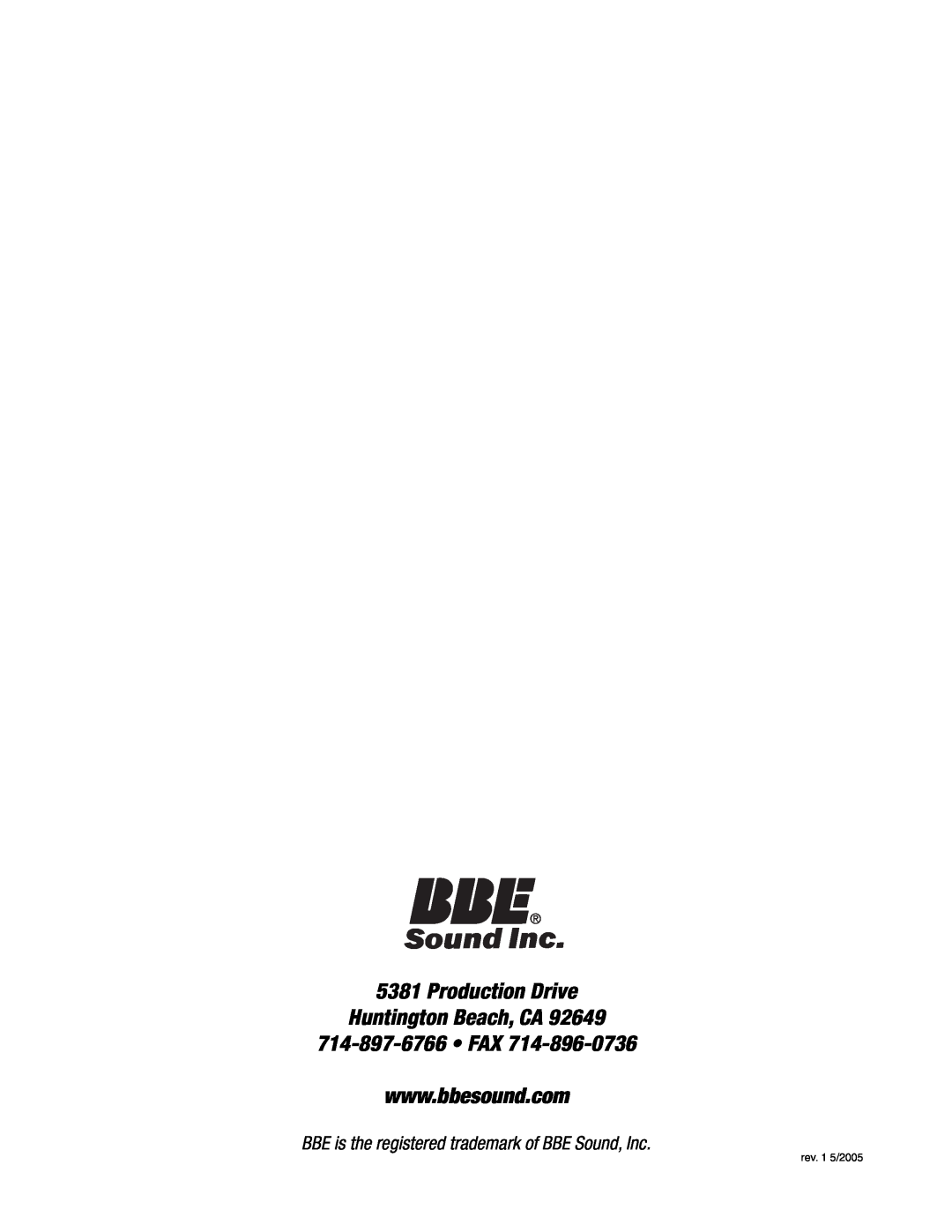 BBE EQA131, EQA215 Production Drive Huntington Beach, CA, BBE is the registered trademark of BBE Sound, Inc, rev. 1 5/2005 