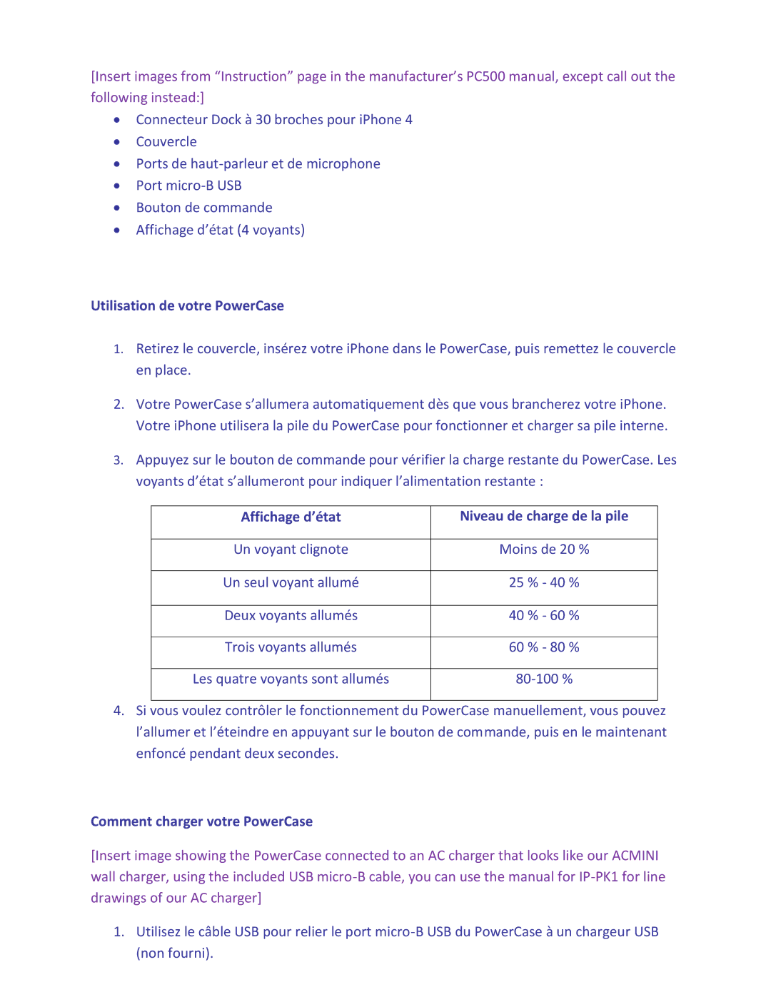 BDI IP-PC500 technical specifications Utilisation de votre PowerCase, Comment charger votre PowerCase 