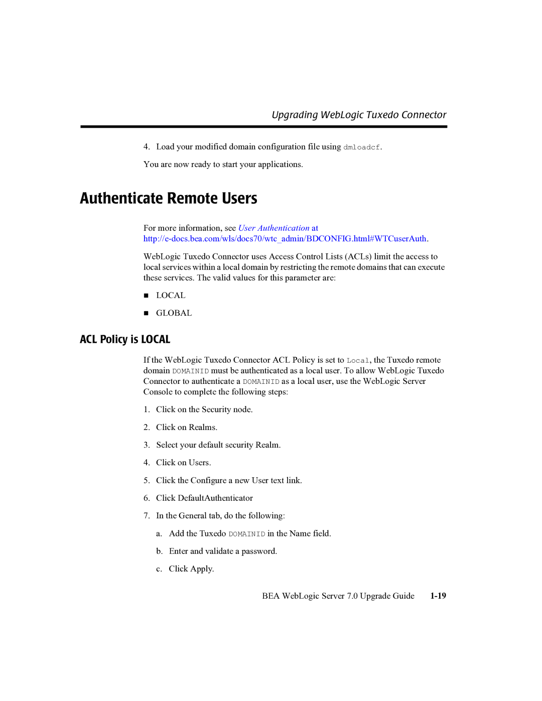 BEA 7 manual Authenticate Remote Users, ACL Policy is Local 