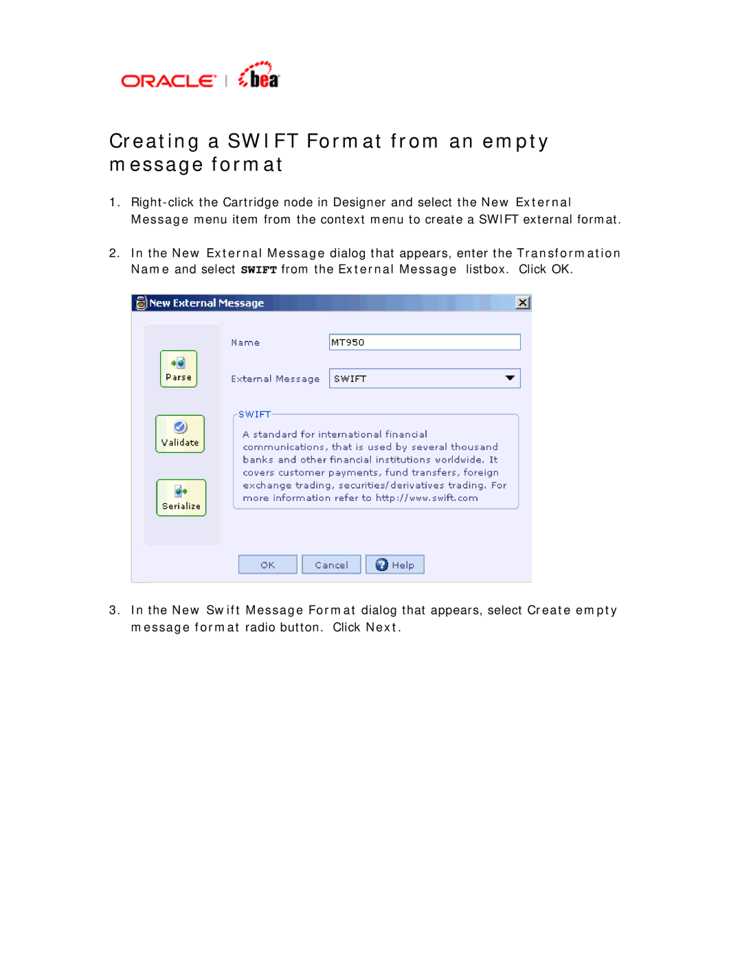 BEA SWIFT Adapter manual Creating a Swift Format from an empty message format 