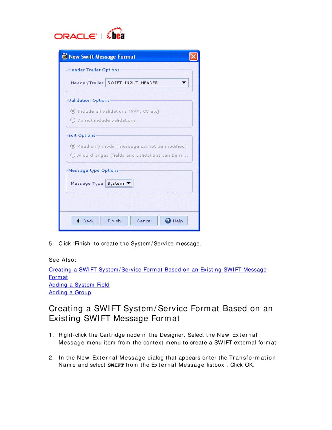 BEA SWIFT Adapter manual Click ‘Finish’ to create the System/Service message 