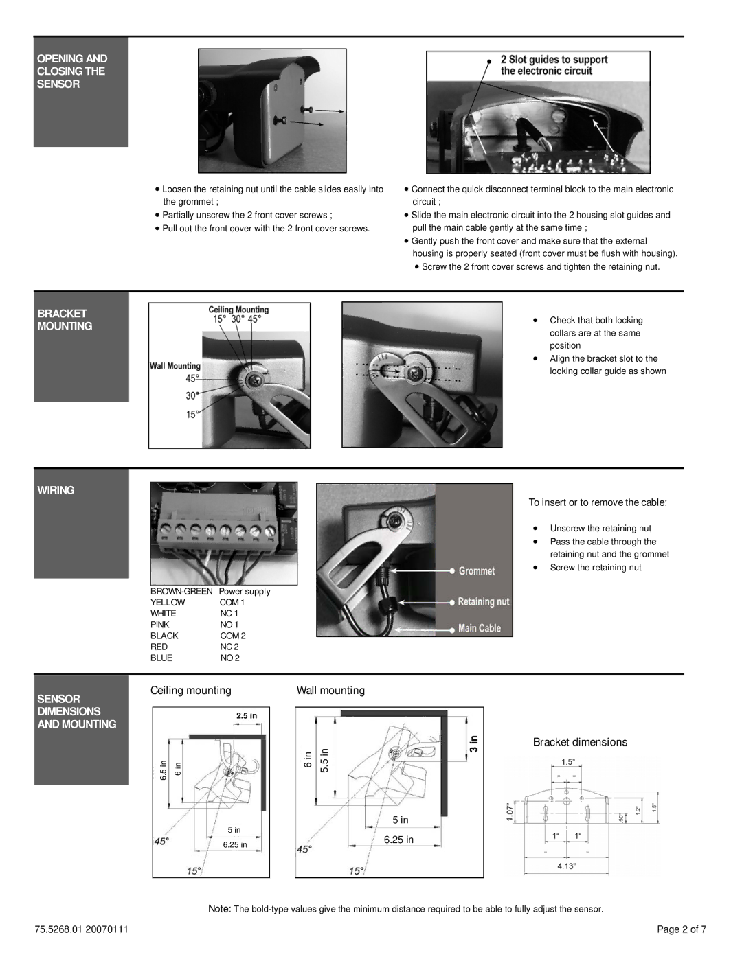 BEA XL-DR dimensions Opening Closing Sensor, Bracket Mounting Wiring, To insert or to remove the cable 