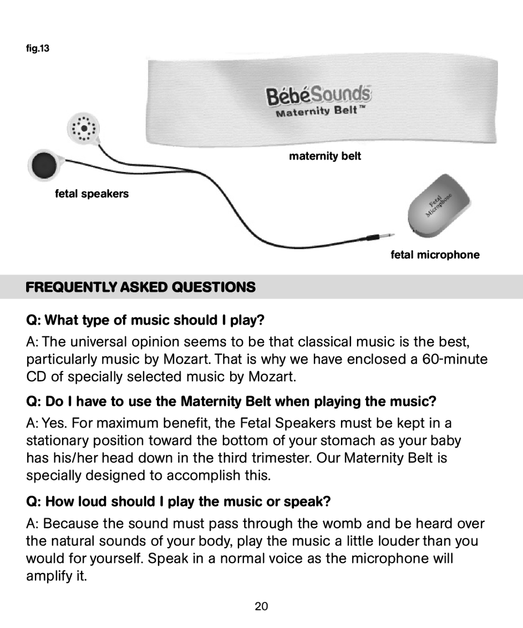 Bebe Sounds Be005 instruction manual Frequently Asked Questions 