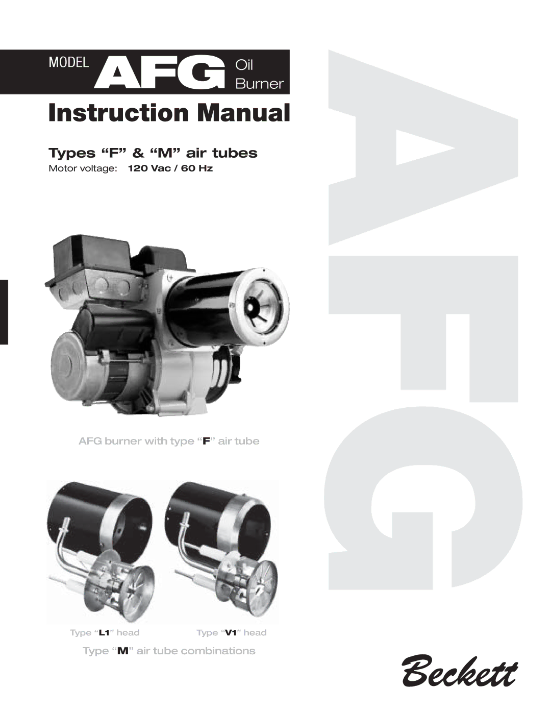 Beckett 120 Vac/60 Hz instruction manual AFG Oil, Motor voltage 120 Vac / 60 Hz 