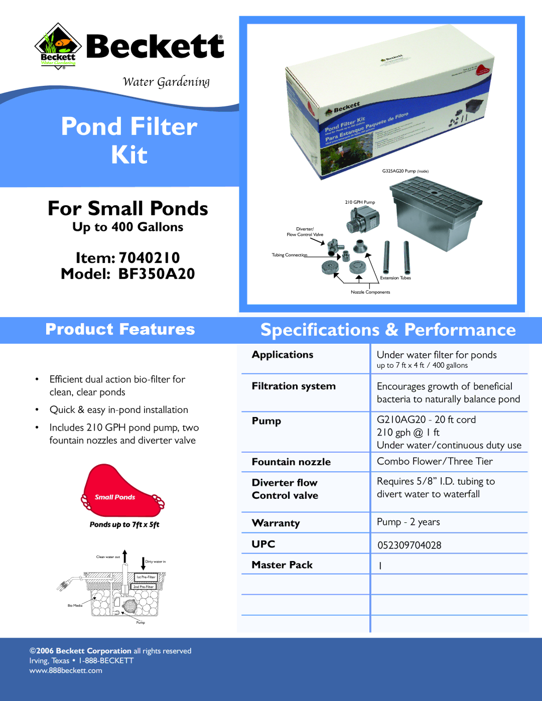 Beckett Water Gardening BF350A20 specifications Pond Filter Kit, For Small Ponds, Speciﬁcations & Performance 