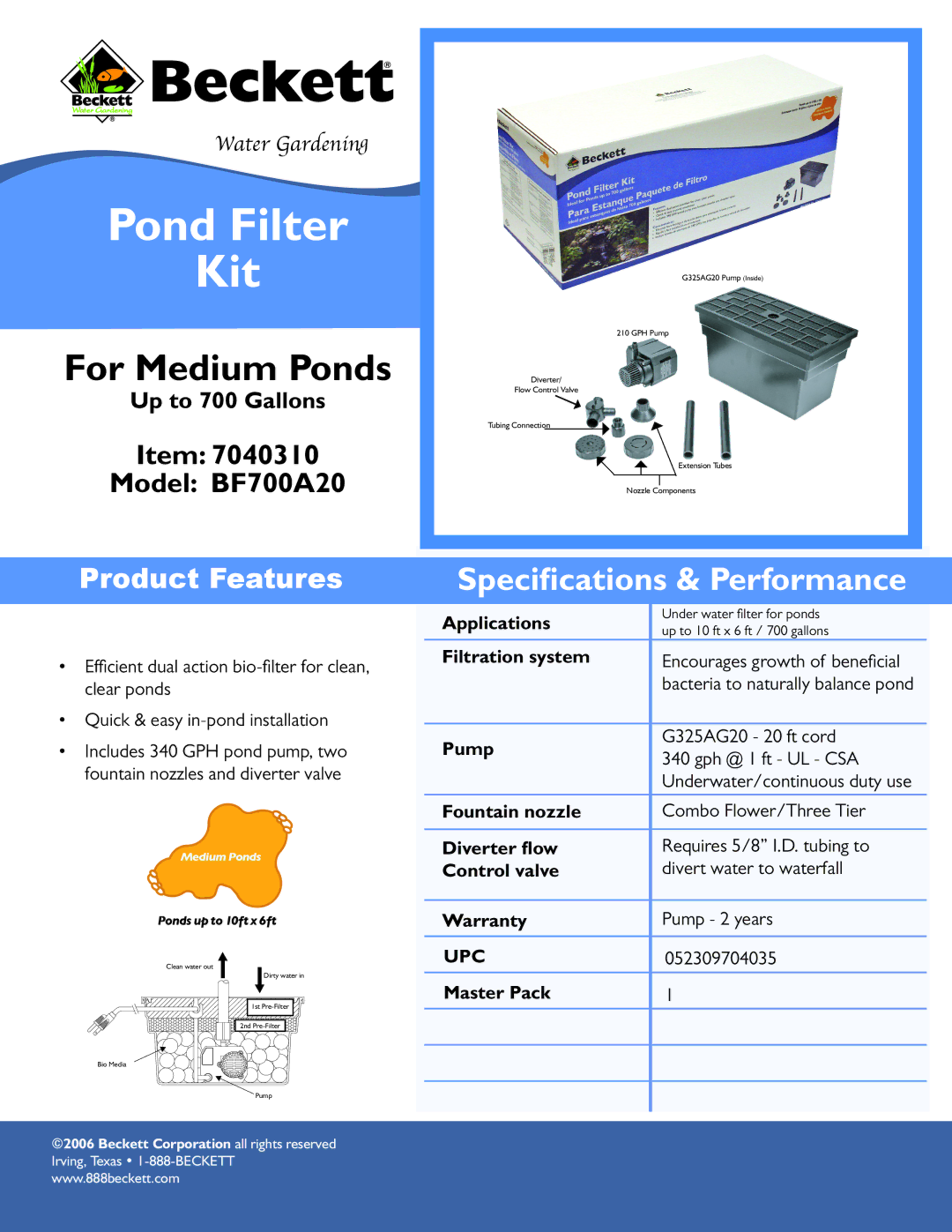 Beckett Water Gardening BF700A20 specifications Pond Filter Kit, For Medium Ponds, Speciﬁcations & Performance 