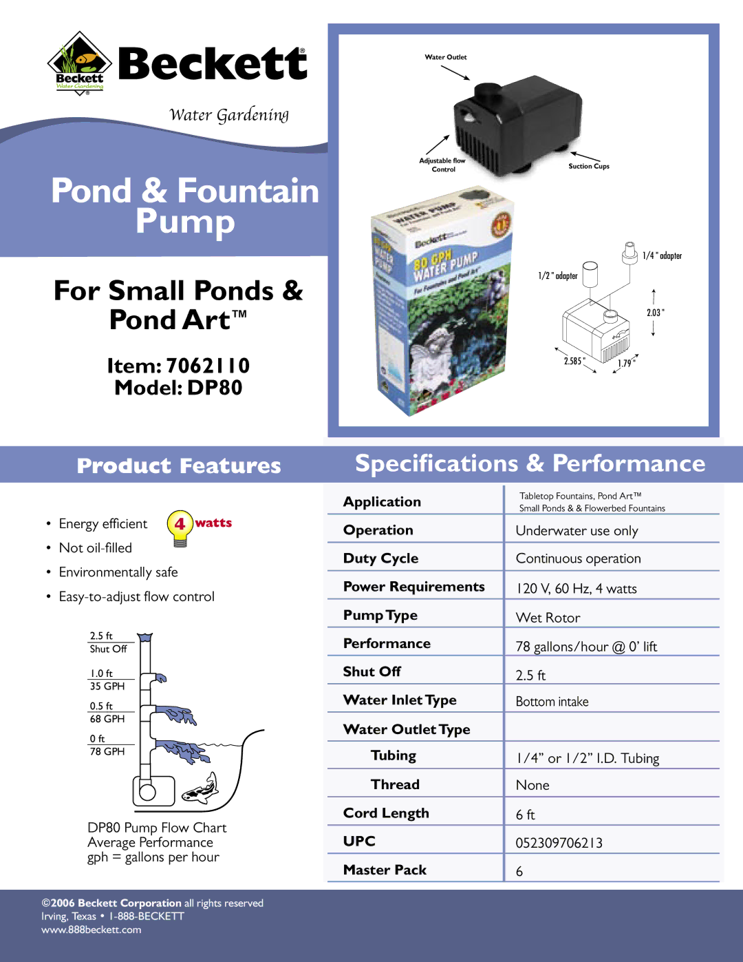 Beckett Water Gardening DP80 specifications Pump, For Small Ponds Pond Art, Speciﬁcations & Performance, Product Features 