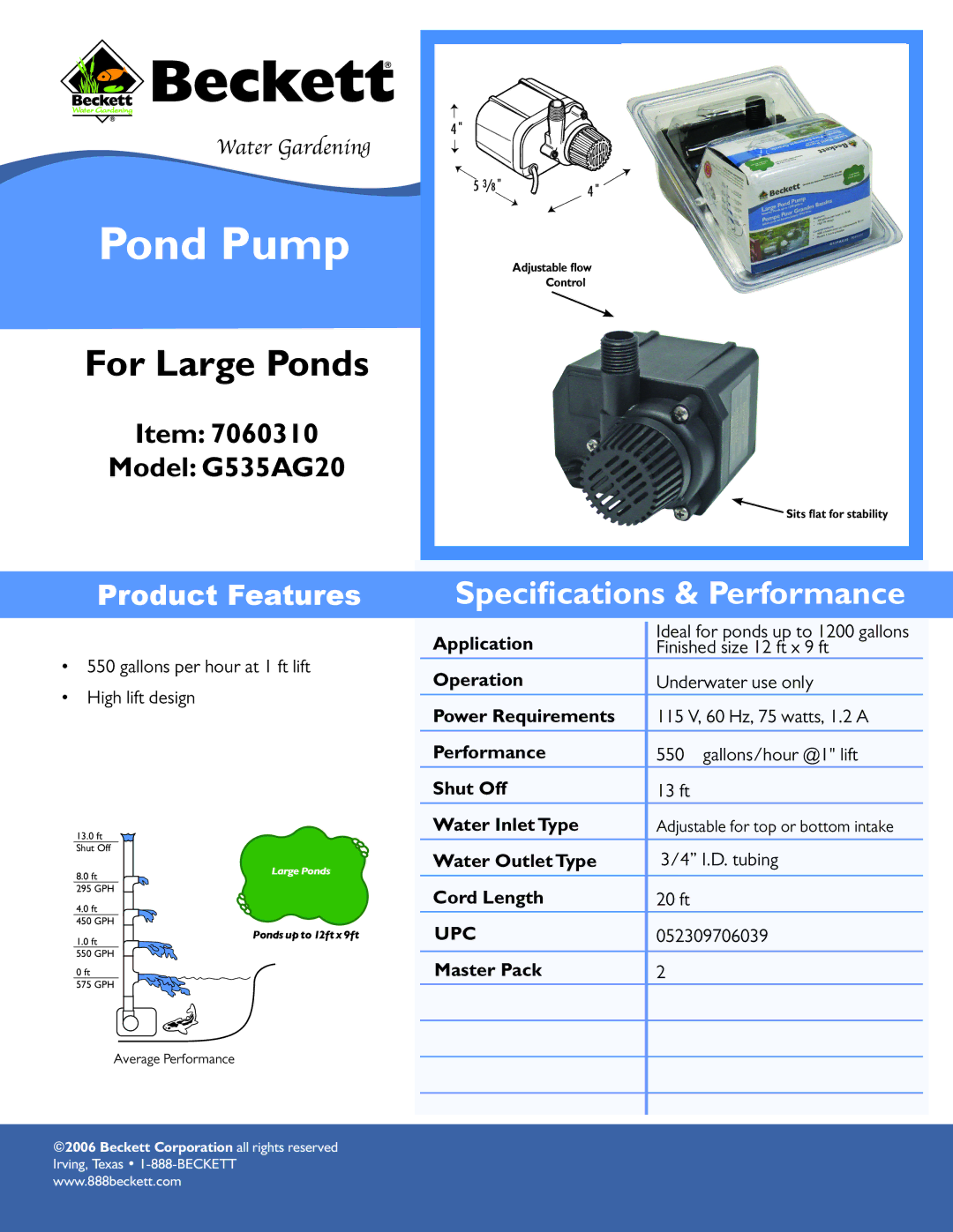 Beckett Water Gardening G535AG20 specifications Pond Pump, For Large Ponds, Speciﬁcations & Performance, Product Features 