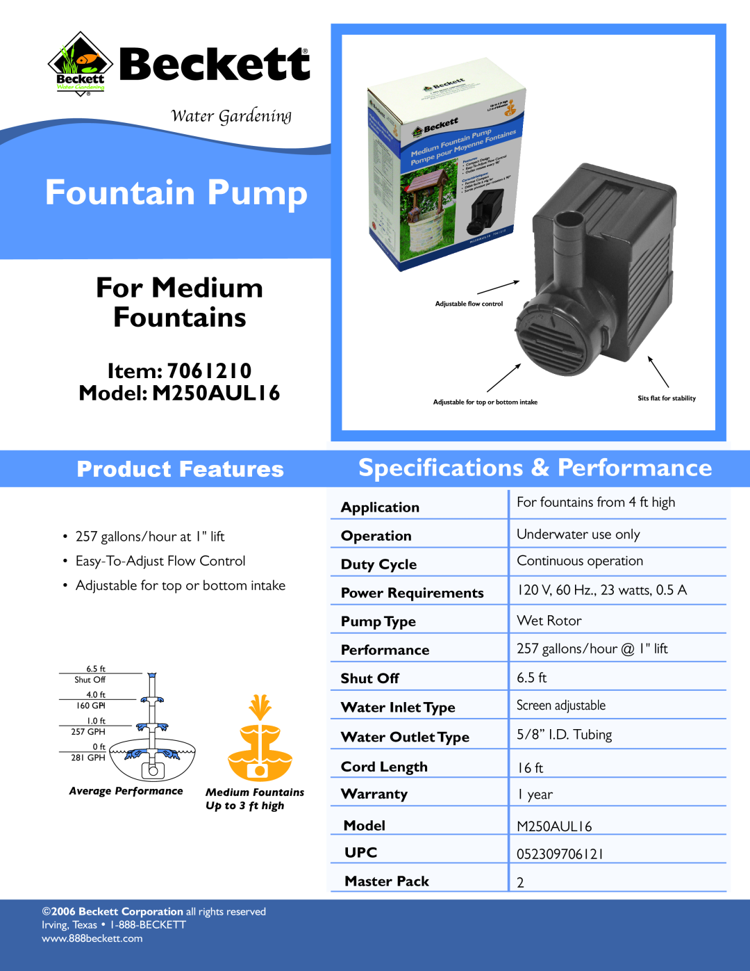 Beckett Water Gardening M250AUL16 specifications Fountain Pump, For Medium Fountains, Speciﬁcations & Performance 