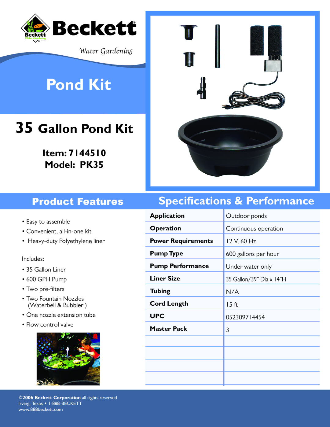 Beckett Water Gardening PK35 specifications Gallon Pond Kit, Speciﬁcations & Performance, Product Features 