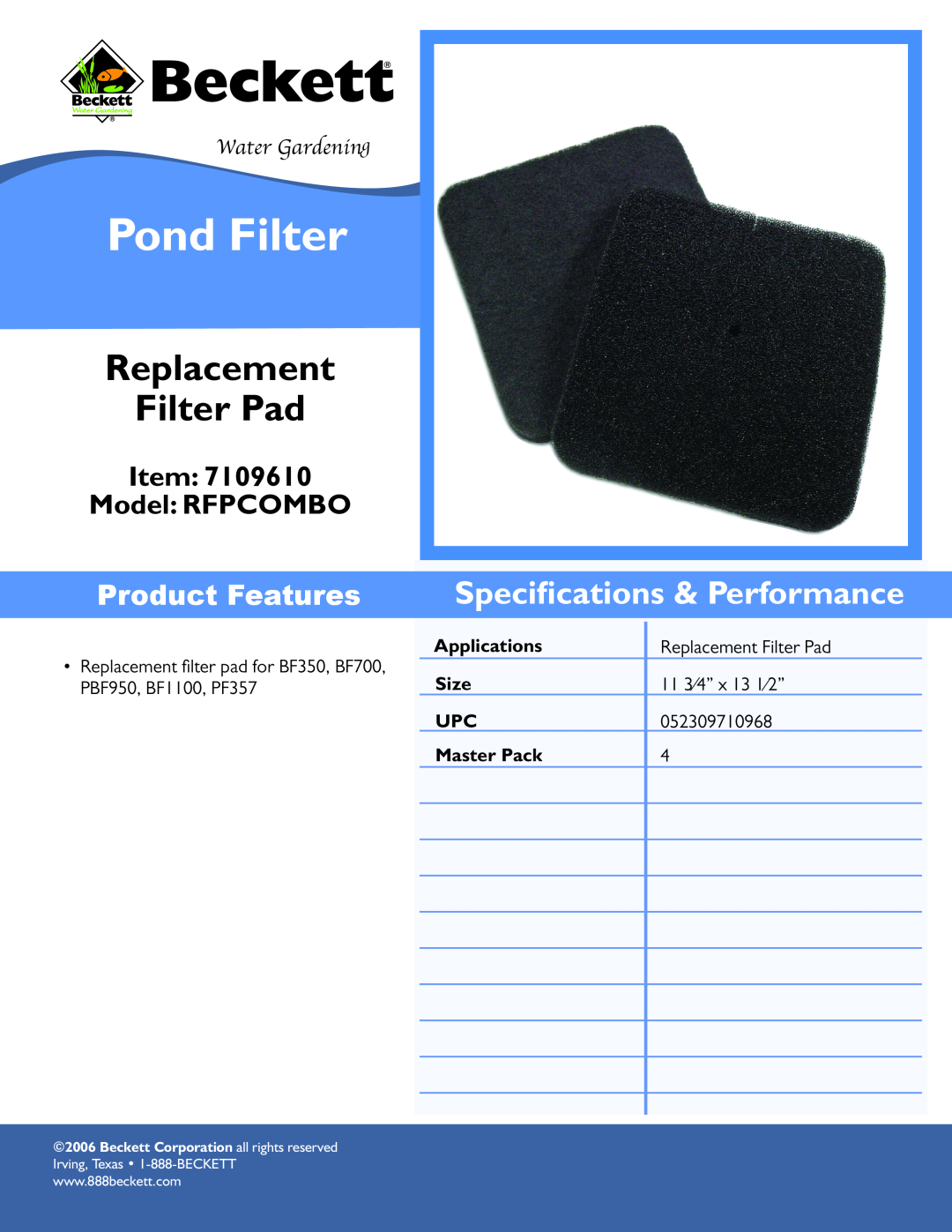 Beckett Water Gardening RFPCOMBO specifications Pond Filter, Replacement Filter Pad, Speciﬁcations & Performance, Size 