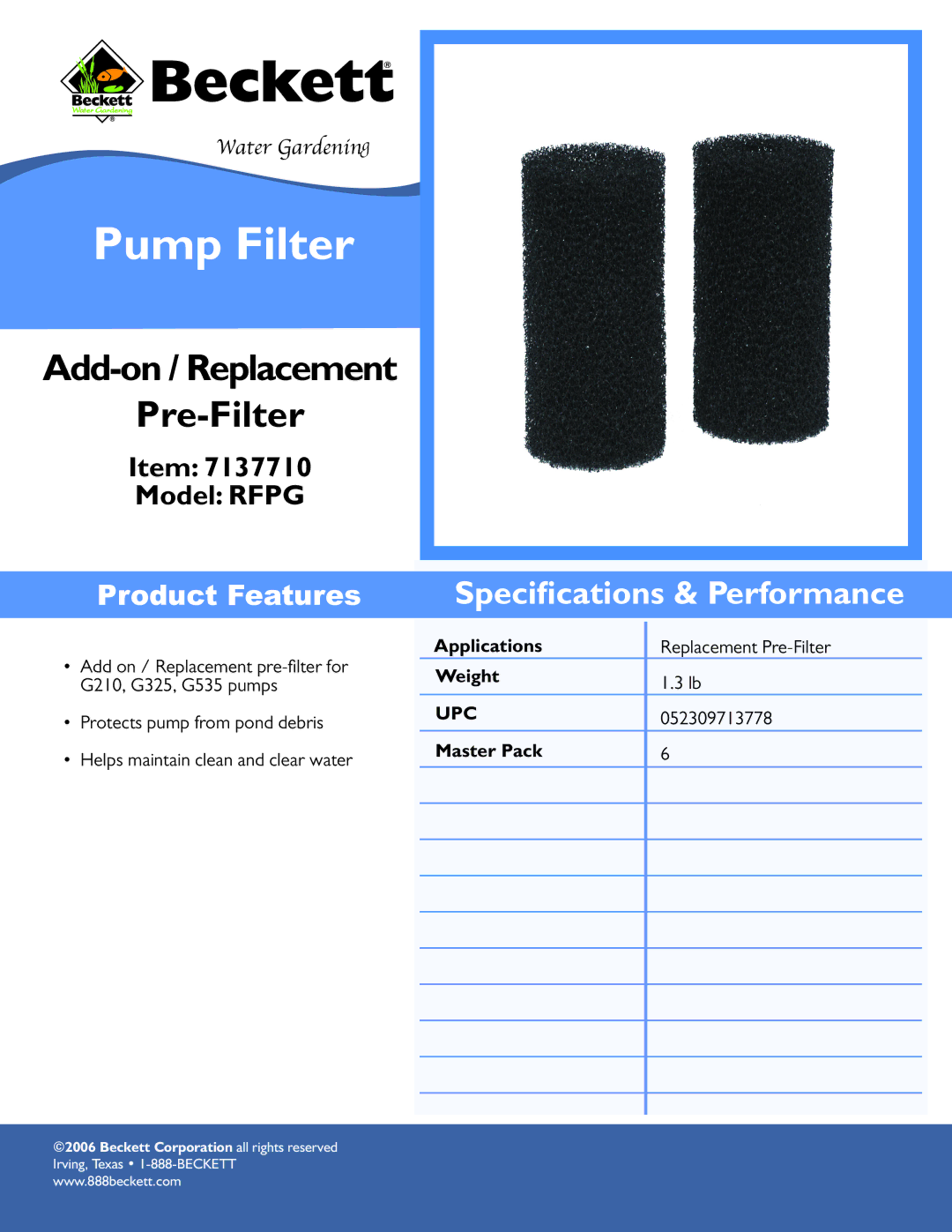 Beckett Water Gardening RFPG specifications Pump Filter, Pre-Filter, Product Features 