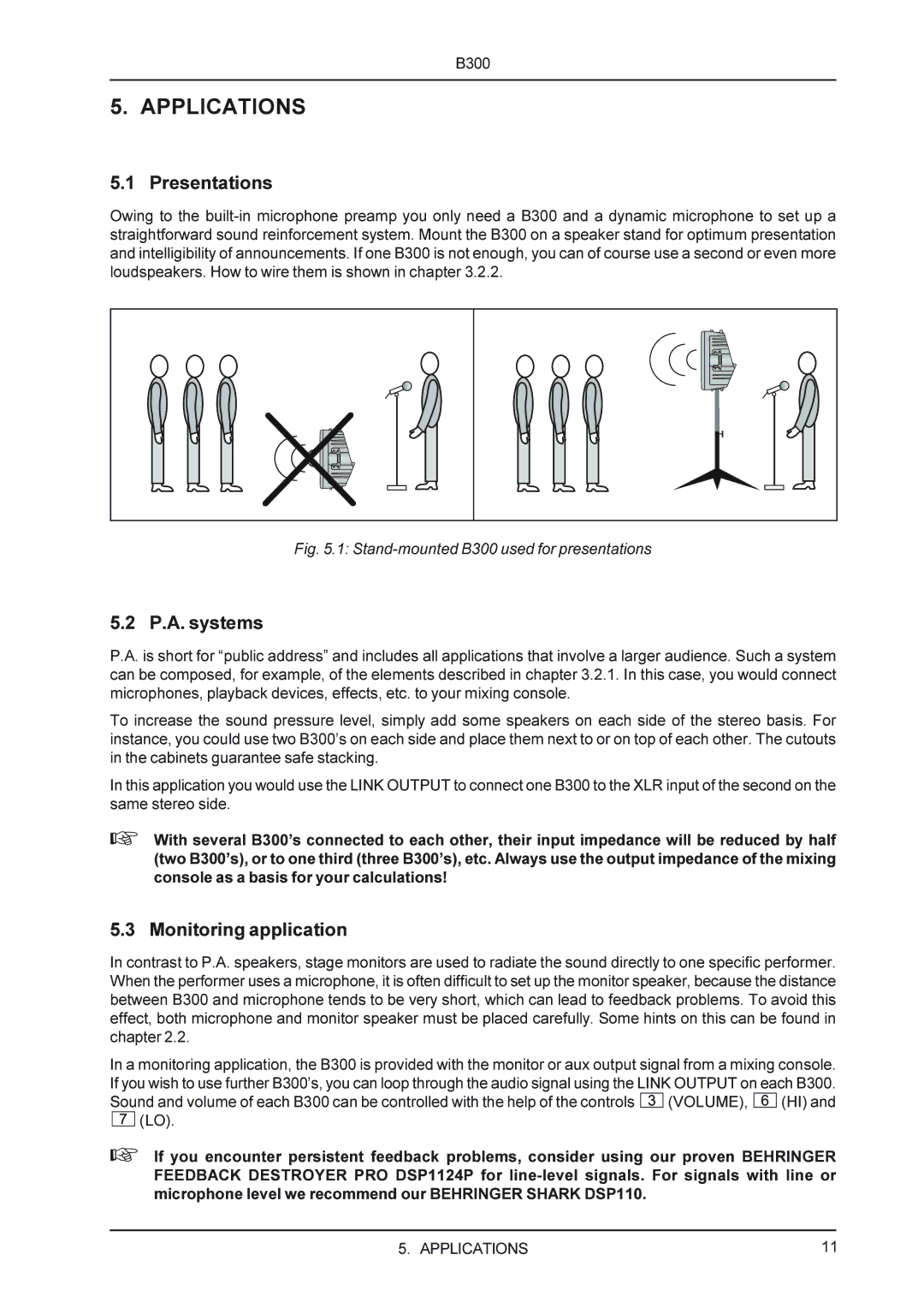 Behringer B300 manual Applications, Presentations, P.A. systems, Monitoring application 