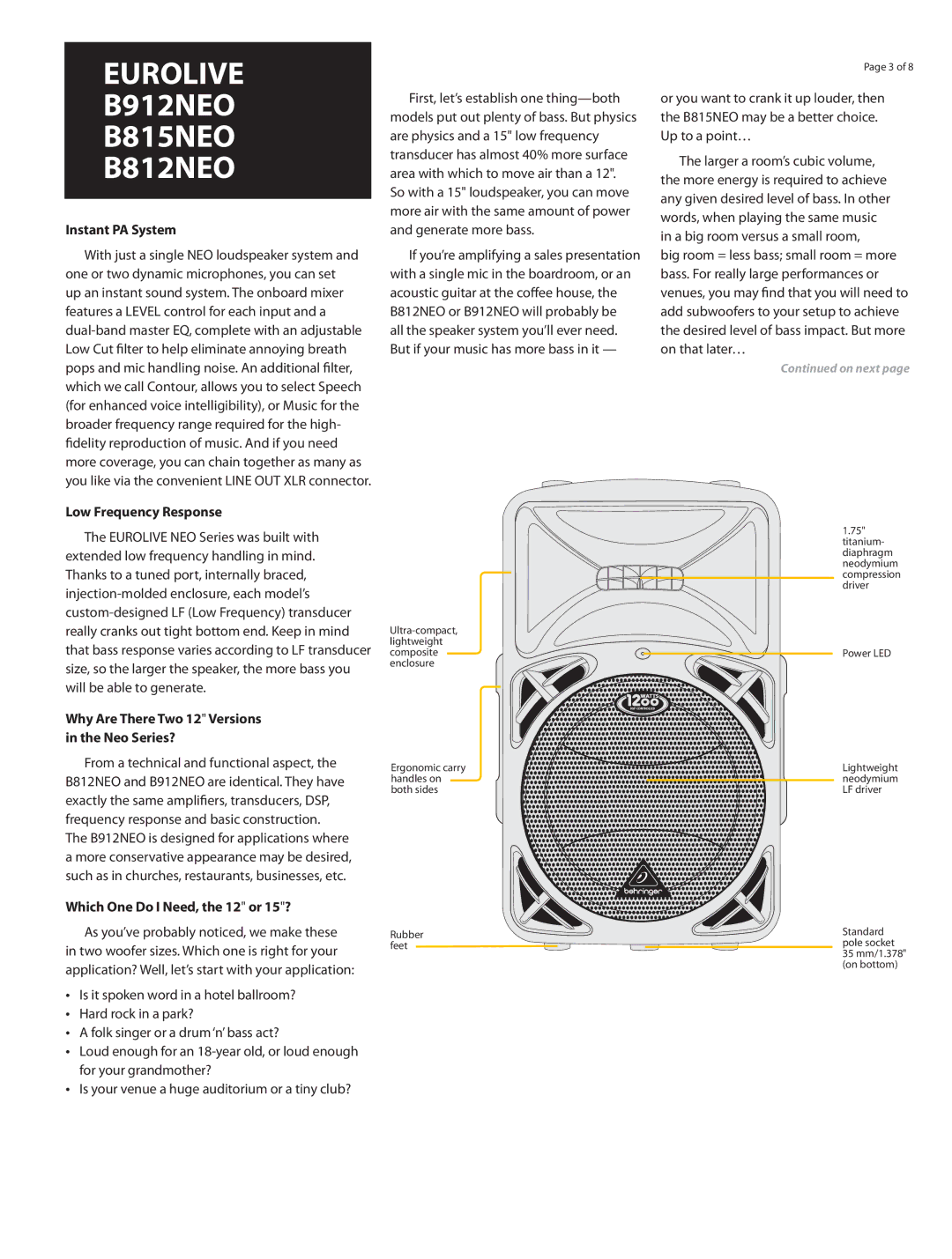 Behringer B815NEO, B912NEO, B812NEO Instant PA System, Low Frequency Response, Why Are There Two 12 Versions Neo Series? 