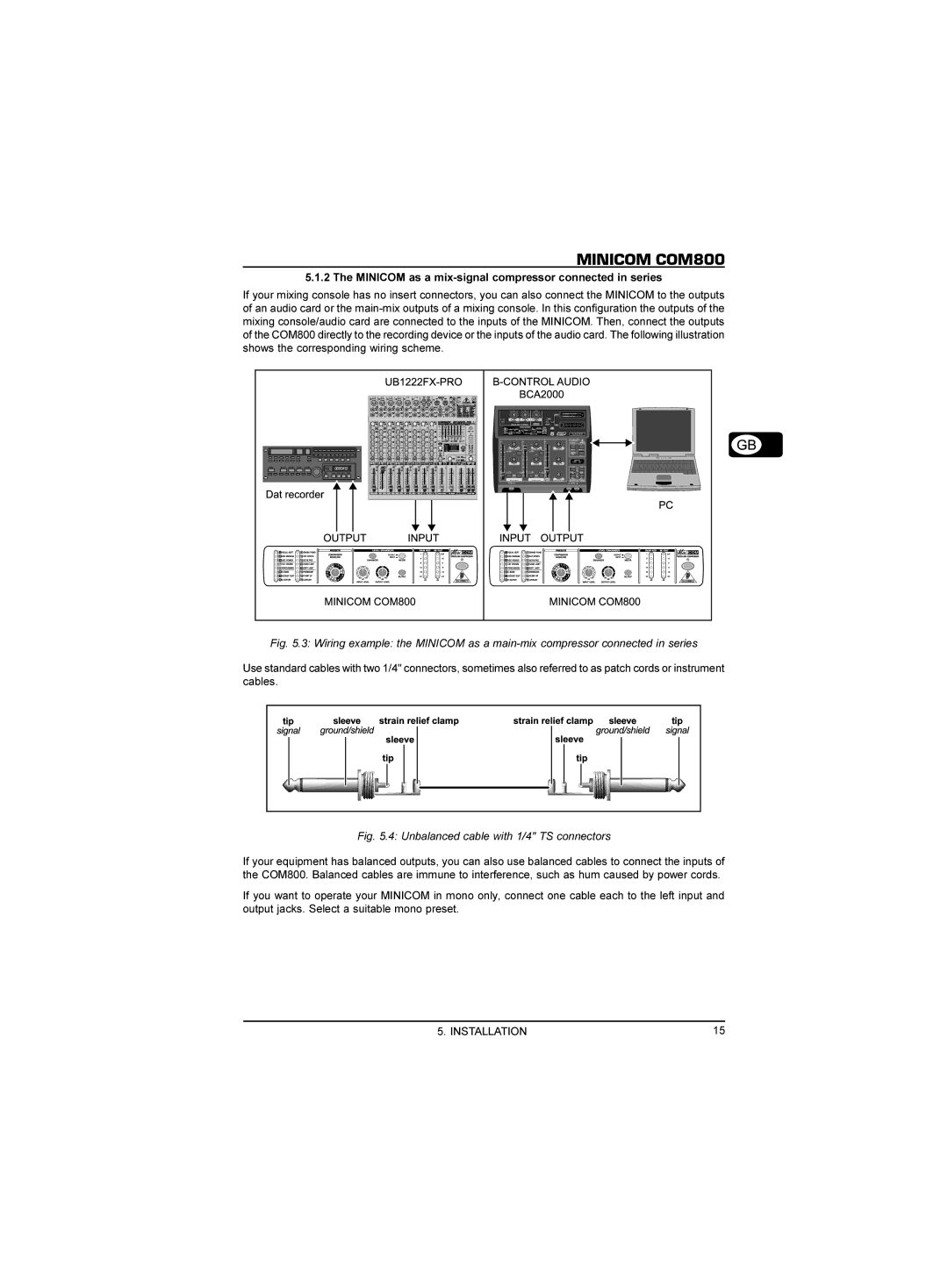 Behringer COM800 manual Unbalanced cable with 1/4 TS connectors 