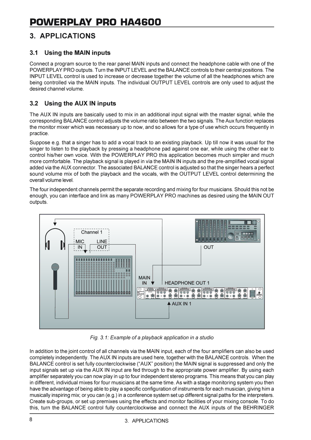 Behringer Powerplay Pro HA4600 manual Applications, Using the Main inputs, Using the AUX in inputs 