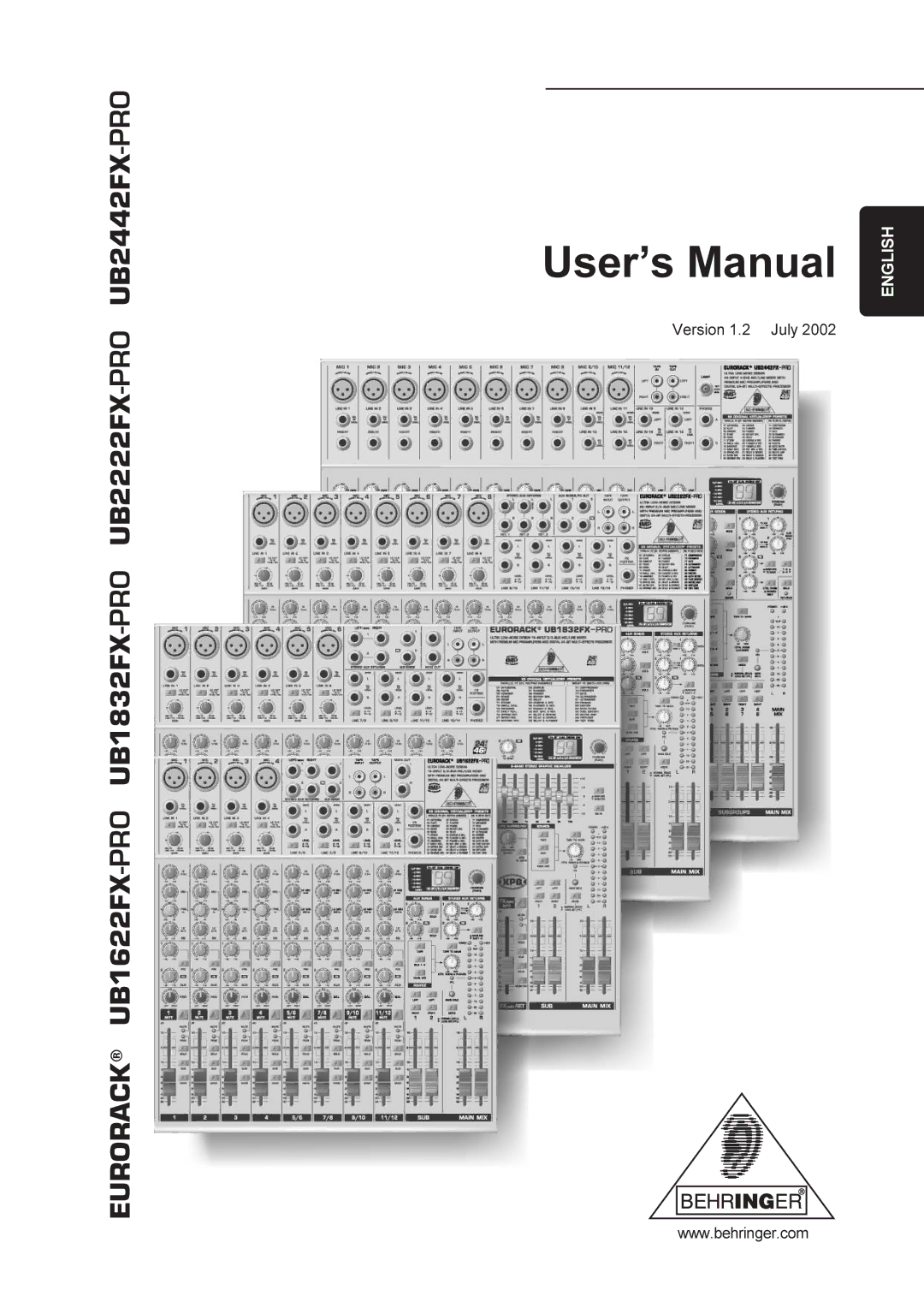 Behringer UB2222FX-PRO, UB2442FX-PRO, UB1622FX-PRO, UB1832FX-PRO manual User’s Manual, Version 1.2 July 