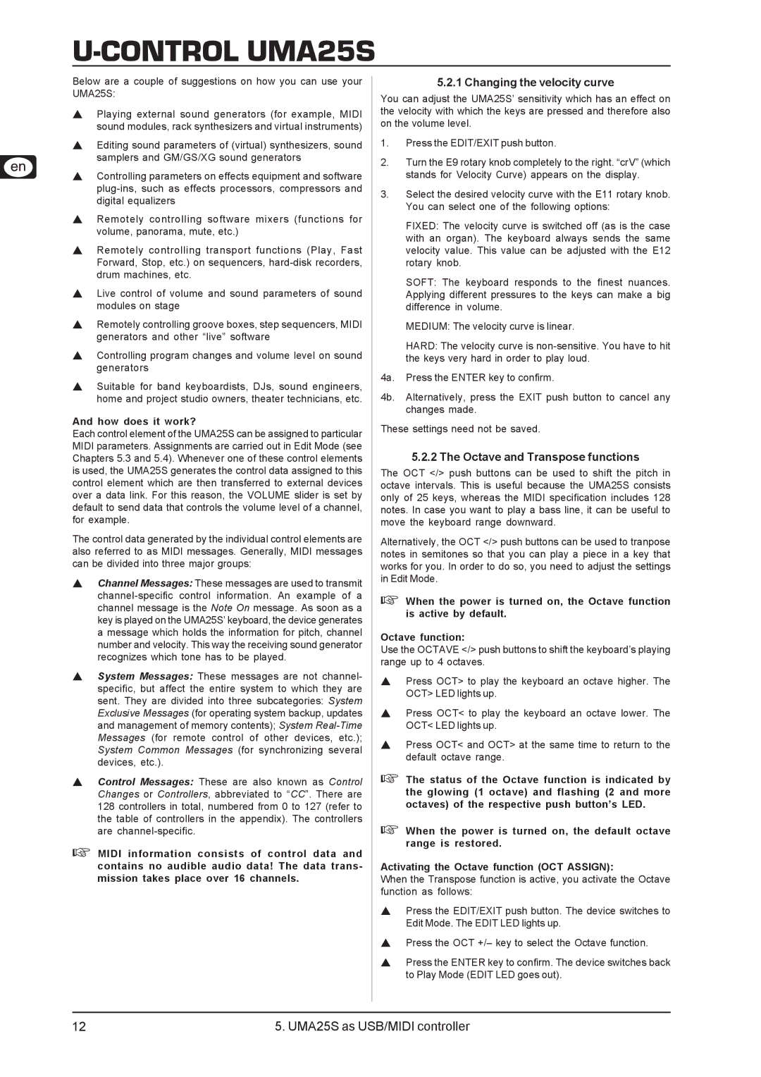 Behringer UMA25S user manual Changing the velocity curve, Octave and Transpose functions, How does it work? 