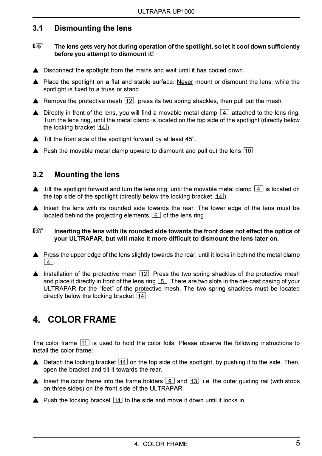 Behringer UP1000 manual Color Frame, Dismounting the lens, Mounting the lens 