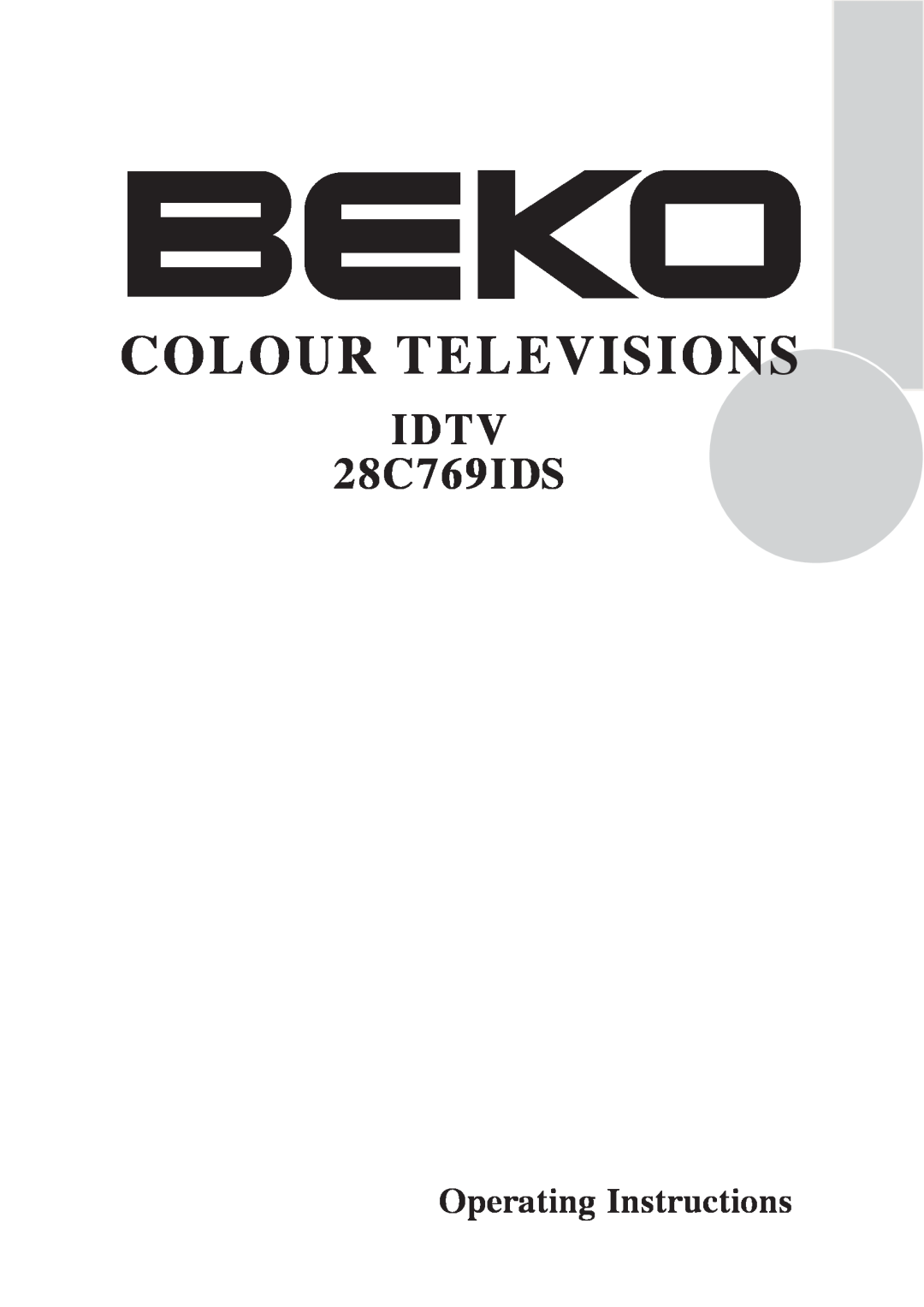 Beko operating instructions Operating Instructions, Colour Televisions, IDTV 28C769IDS 