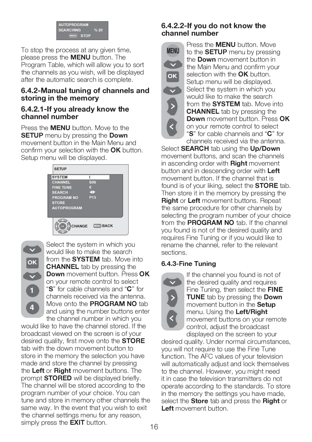 Beko 32WLU550FHID manual If you do not know the channel number, Would like to have the channel stored. If, Fine Tuning 