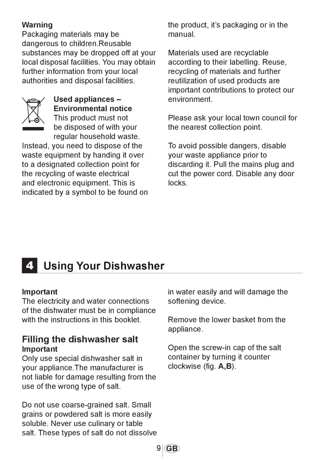 Beko 3905 MI instruction manual Filling the dishwasher salt, Used appliances Environmental notice 