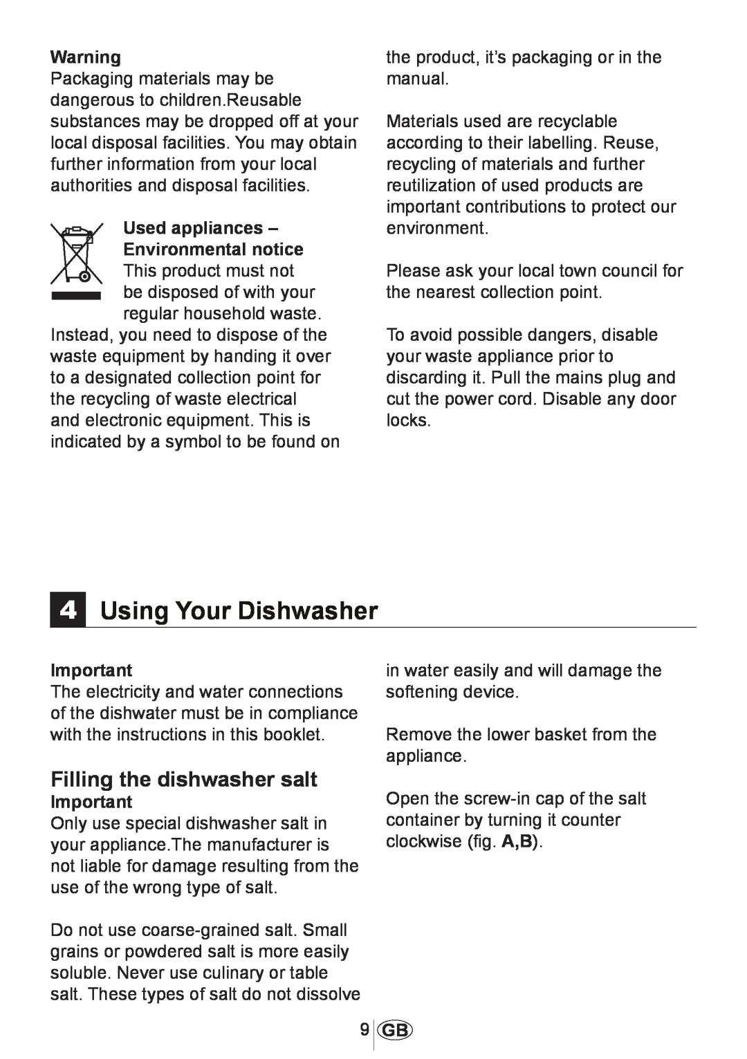 Beko 3905 MI instruction manual Using Your Dishwasher, Filling the dishwasher salt, Used appliances Environmental notice 