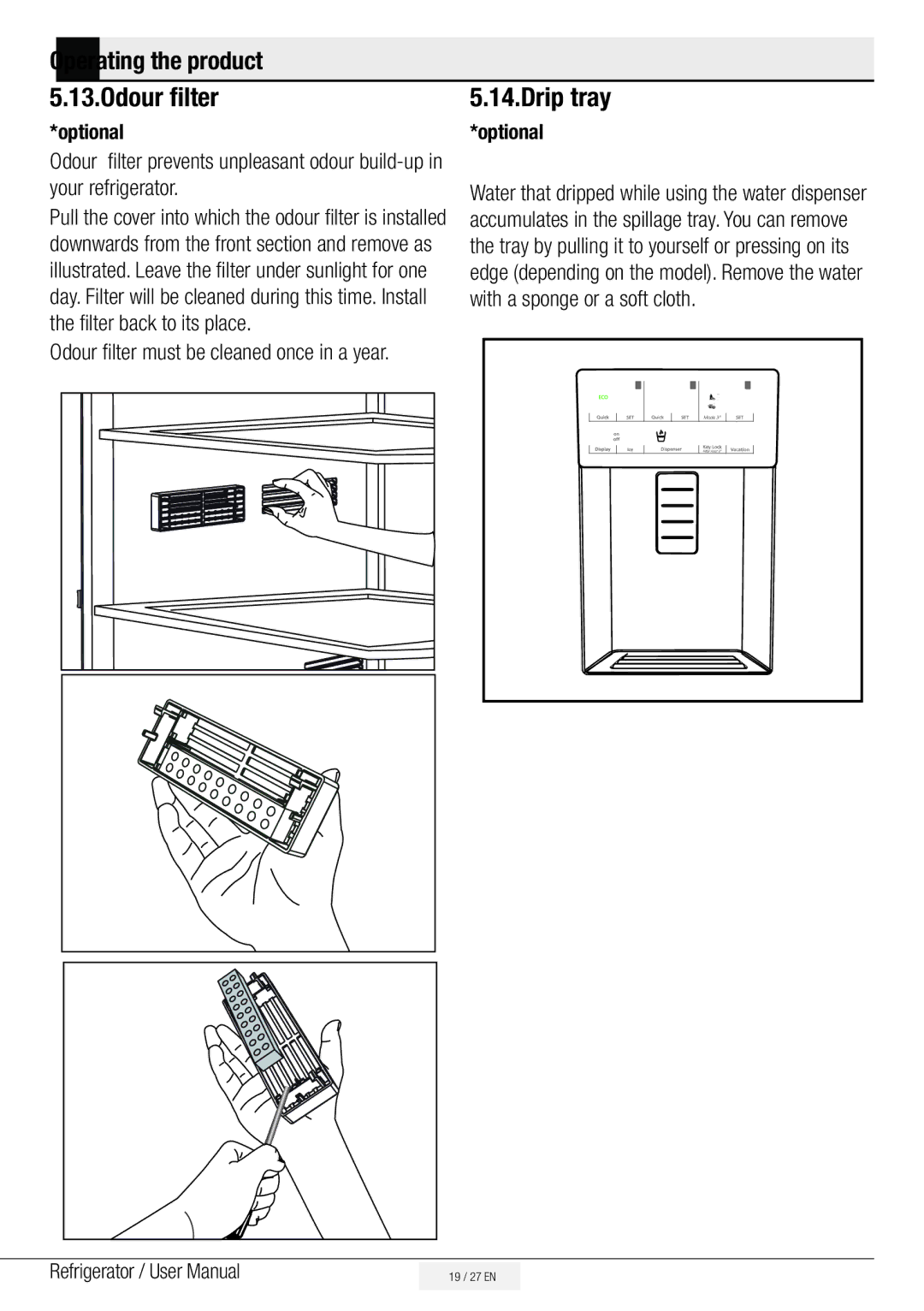 Beko ASD241B, ASL141S, ASL141X, ASL141W, ASL141B, ASD241X, ASD241S Drip tray, Odour filter must be cleaned once in a year 