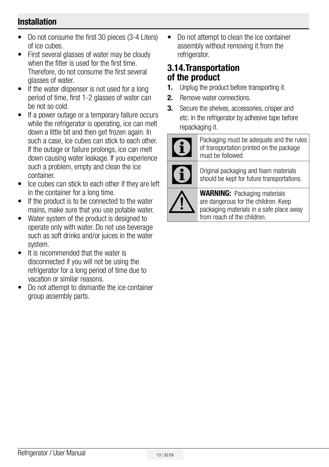 Beko ASP341S, ASN541S, ASN541B Transportation of the product, Do not consume the first 30 pieces 3-4 Liters of ice cubes 