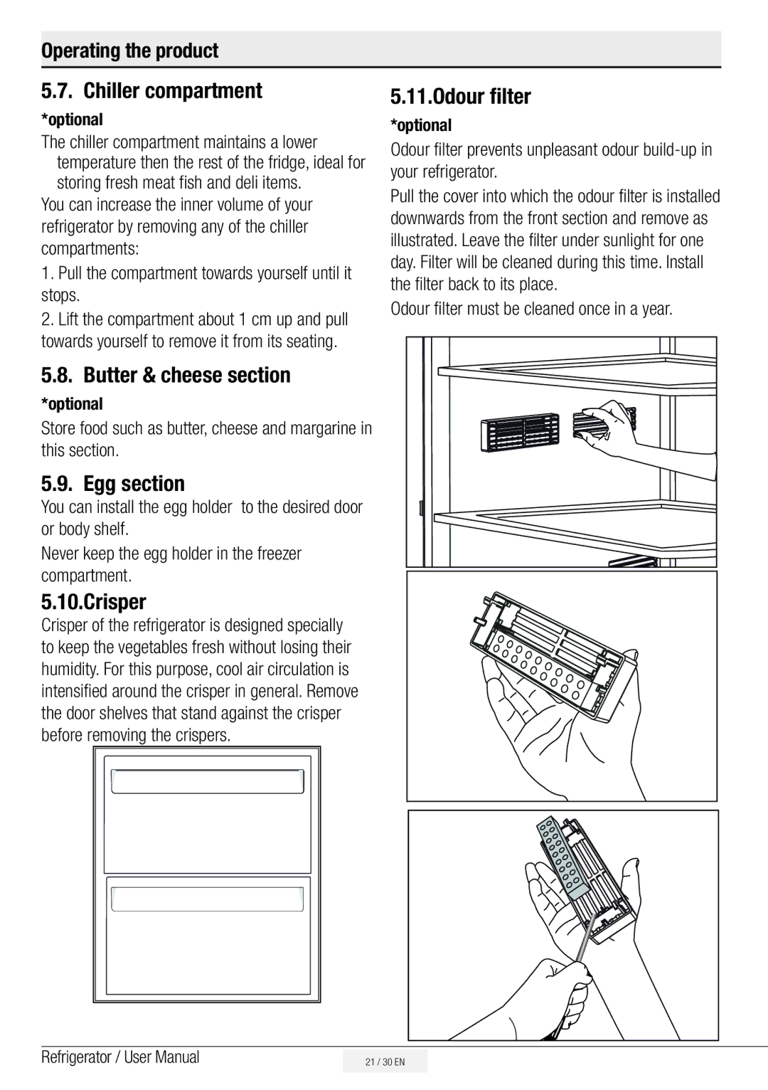 Beko ASP341B, ASN541S, ASN541B, ASN541X Chiller compartment, Butter & cheese section, Egg section, Crisper, Odour filter 