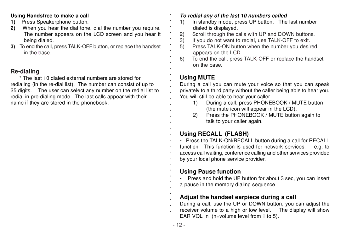 Beko BD 220 Re-dialing, Using Mute, Using Recall Flash, Using Pause function, Adjust the handset earpiece during a call 